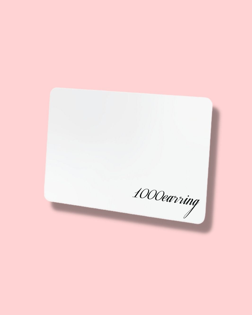 1000earring E-Gift Card